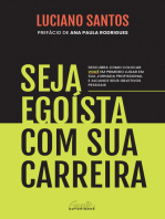 Seja egoísta com sua carreira