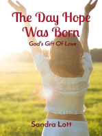 The Day Hope Was Born