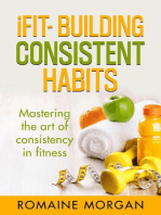 iFIT- Building Consistent Habits: iFit - (Innovational Fitness and Impeccable Training), #1