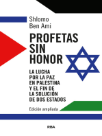 Profetas sin honor: La lucha por la paz en Palestina y el fin de la solución de dos estados