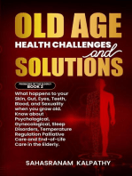 Old Age Health - Challenges and Solutions