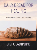 Daily Bread for Healing: A 40-day Healing Devotional