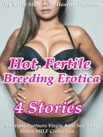 Hot, Fertile Breeding Erotica (4 Stories Multiple Partners Virgin Anal Sex BBW Taboo MILF Collection)