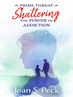 Prime Threat - Shattering the Power of Addiction
