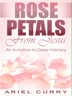 Rose Petals From Jesus: An Invitation to Deep Intimacy