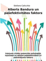 Alberts Bandura un pašefektivitātes faktors: Ceļojums cilvēka potenciāla psiholoģijā, iepazīstot un attīstot pašefektivitātes un pašvērtējuma faktoru
