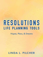 Resolutions: Life Planning Tools: Hopes, Plans, & Dreams