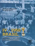 IV 1950 Brasil: a Copa do Mundo do Maracanazo