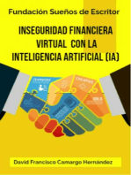 Inseguridad Financiera Virtual con la Inteligencia Artificial (IA)