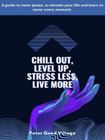 Chill Out, Level Up, Stress Less, Live More: 1, #1