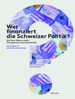 Wer finanziert die Schweizer Politik?: Auf dem Weg zu mehr Transparenz und Demokratie. Mit 14 Tipps für politisches Fundraising