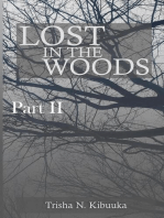 Lost in the Woods - Part 2: Lost in the Woods