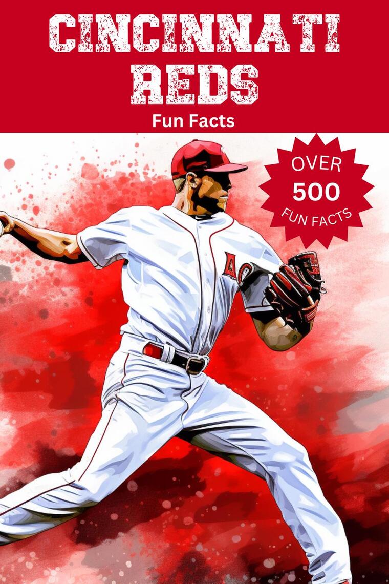 Cincinnati Reds Fun Facts by Trivia Ape (Ebook) - Read free for 30 days