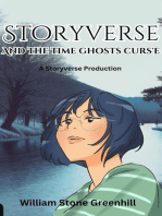 Storyverse and the Time Ghosts Curse: STORYVERSE, #2