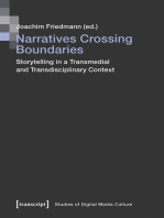 Narratives Crossing Boundaries: Storytelling in a Transmedial and Transdisciplinary Context