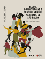 Festas, dramaturgias e teatros negros na cidade de São Paulo: Olaegbékizomba