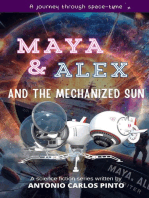 Maya & Alex And the Mechanized Sun: Maya & Alex, #1
