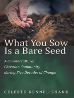 What You Sow Is a Bare Seed: A Countercultural Christian Community during Five Decades of Change