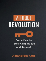 Attitude Revolution: Your Key to Self-Confidence and Impact