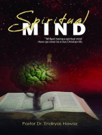 Spiritual Mind: Without Having a Spiritual Mind There Can Never Be a True Christian Life