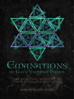 Emanations of G-ds Virtuous Power: The Spiritual Ministry Of Emanating Divine Power