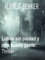 Lobos sin piedad y otra buena gente: Thriller