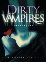 Dirty Vampires: Revelações