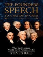 The Founders' Speech to a Nation in Crisis: The Founders' Speech, #1