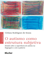 O autismo como estrutura subjetiva: Estudo sobre a experiência do autista na linguagem e com a palavra