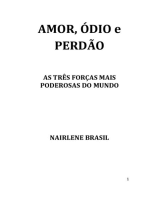 Amor, Ódio E Perdão