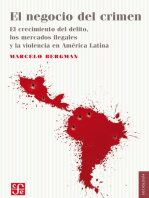 El negocio del crimen: El crecimiento del delito, los mercados ilegales y la violencia en América Latina