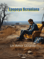 Un Amor Ukranio: La Epopeya Ucraniana: Amor y Conflicto, #2