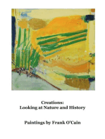 Creations: Looking at Nature and History: Looking at Nature and History                 Paintings by Frank O'Cain