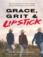 Grace, Grit & Lipstick: Wit & Wisdom for the Modern Female Farmer & her Farm-Curious Friends