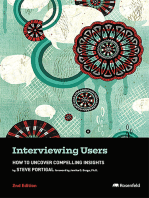 Interviewing Users: How to Uncover Compelling Insights