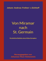 Von Miramar nach St. Germain: Persönliche Einblicke eines frühen Europäers