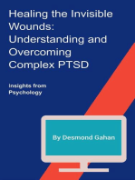 Healing the Invisible Wounds: Understanding and Overcoming Complex PTSD