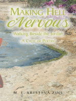 Making Hell Nervous: Walking Beside the Jordan: A Cycle of Poetry