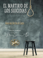 El Martirio de los Suicidas: Sus Sufrimientos Indescriptibles