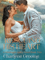 Rescuing His Heart: A Moonlight Valley series, #2