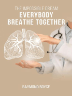 The Impossible Dream: Let's Breathe Together