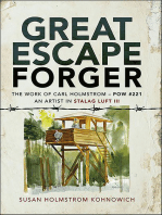 Great Escape Forger: The Work of Carl Holmstrom—POW#221. An Artist in Stalag Luft III