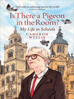 Is There a Pigeon in the Room?: My Life in Schools