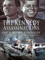 The Kennedy Assassinations: JFK and Bobby Kennedy—Debunking The Conspiracy Theories