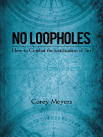 No Loopholes: How to Combat the Justification of Sin
