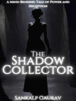 The Shadow Collector