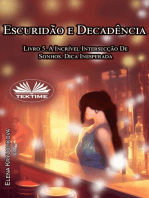 Escuridão E Decadência. Livro 5. A Incrível Intersecção De Sonhos. Dica Inesperada