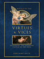 The Battle of the Virtues and Vices: Defending the Interior Castle of the Soul