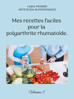 Mes recettes faciles pour la polyarthrite rhumatoïde.: Volume 1.