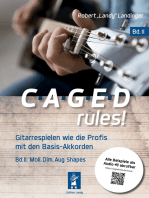 CAGED rules! Bd.2: Gitarrespielen wie die Profis mit den Basis-Akkorden